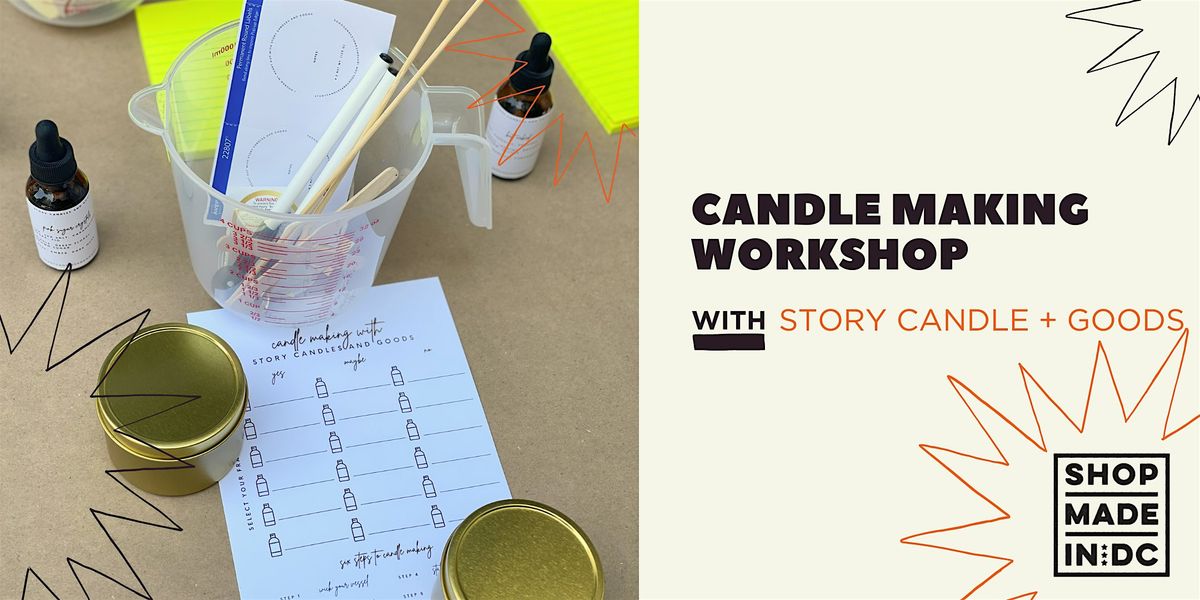 Candle Making w\/Story Candle + Goods
