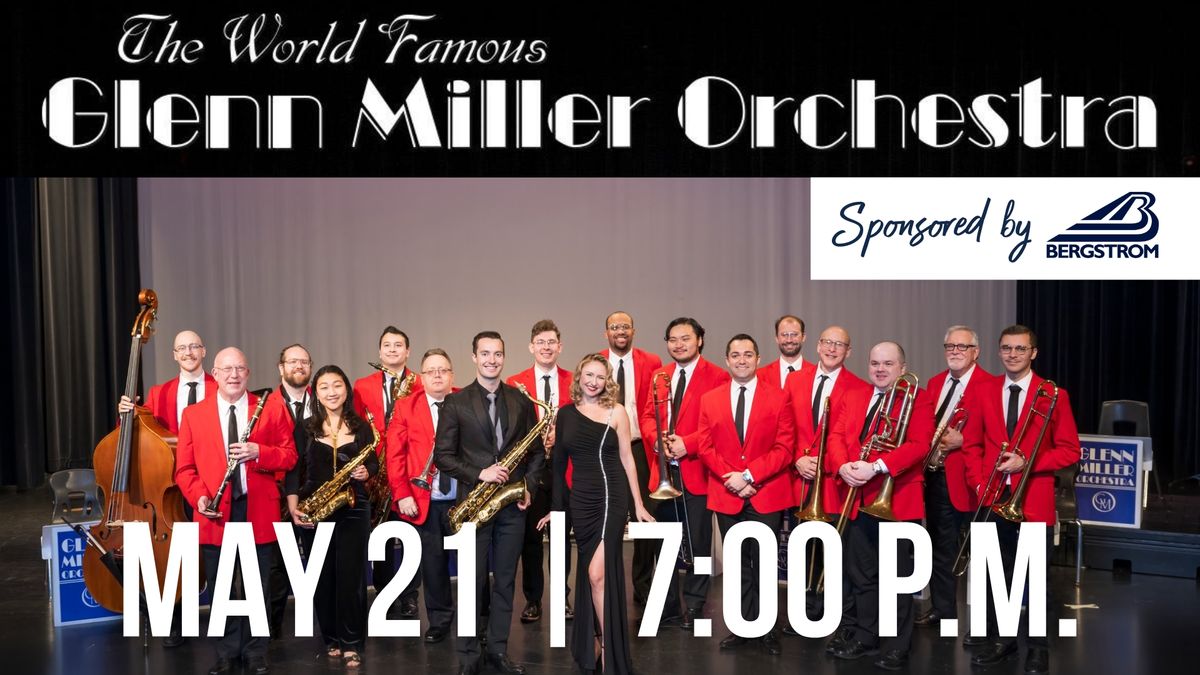 The World Famous Glenn Miller Orchestra