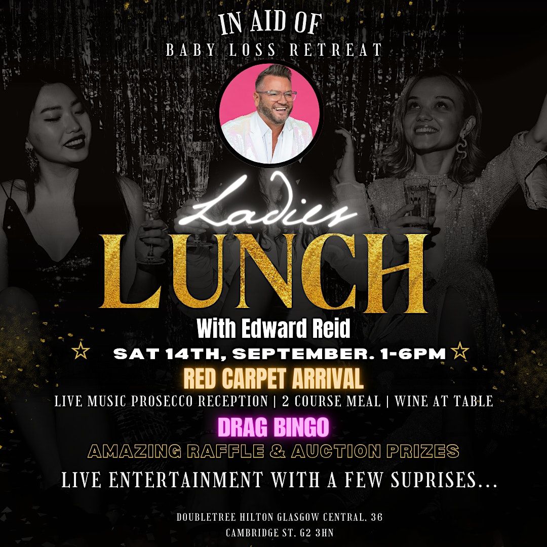 Ladies Lunch With Edward Reid (In Aid Of Baby Loss Retreat)