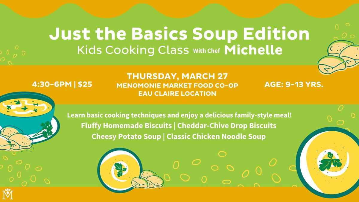 MMFC Kids Cooking Class - Just The Basics: Soup Edition