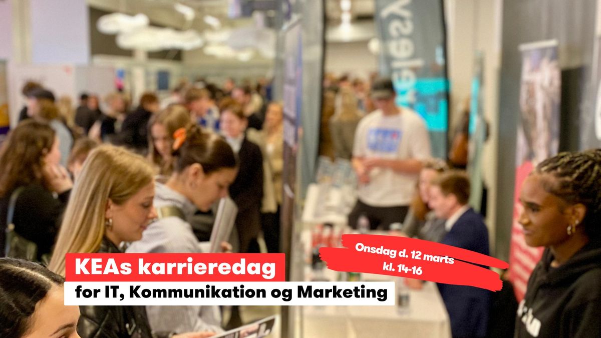 KEA Karrieredag - for IT, Kommunikation og Marketing