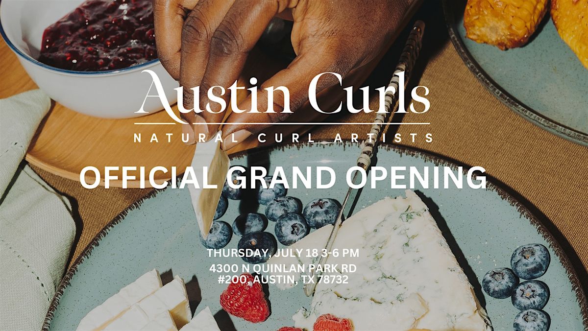 Austin Curls Official Grand Opening