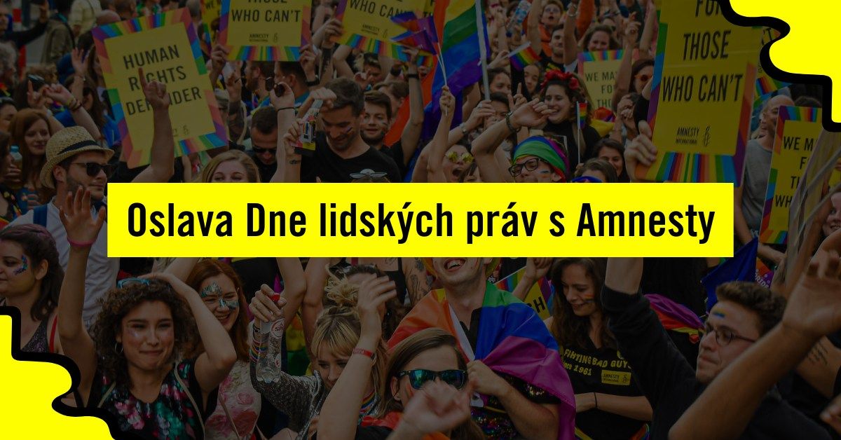 \ud83c\udf89Oslava Dne lidsk\u00fdch pr\u00e1v s Amnesty \u2728