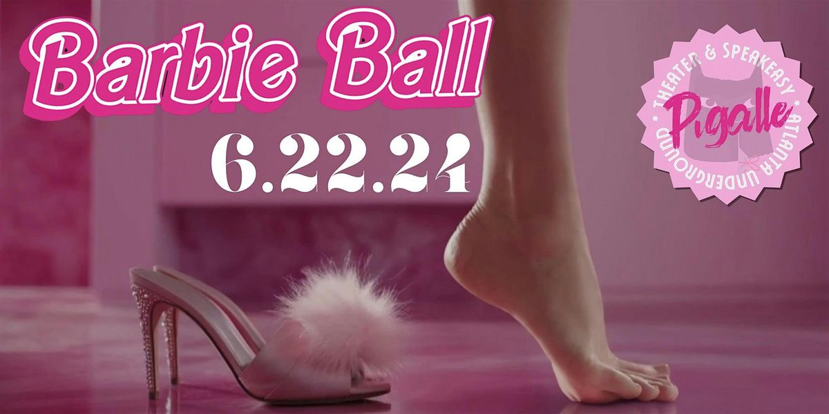 Paris on Ponce Presents Barbie Ball at The Pigalle