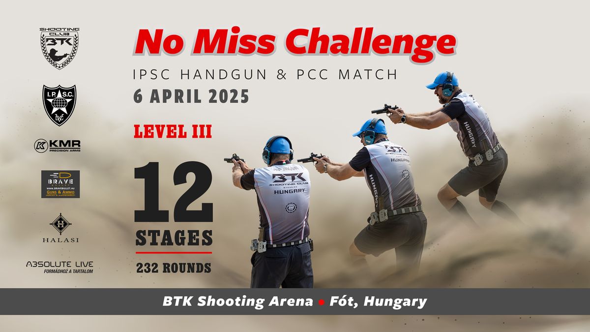 No Miss Challenge IPSC Handgun & PCC Match 