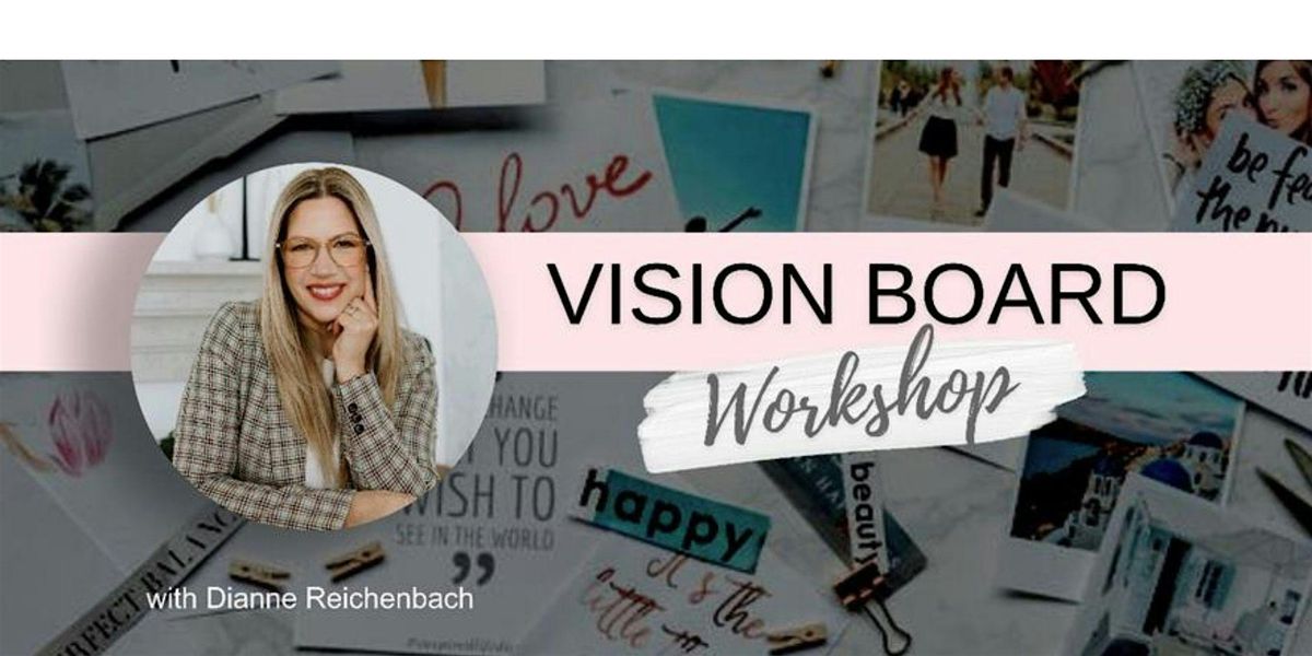 Vision Board Workshop-Discover & Create your dream life