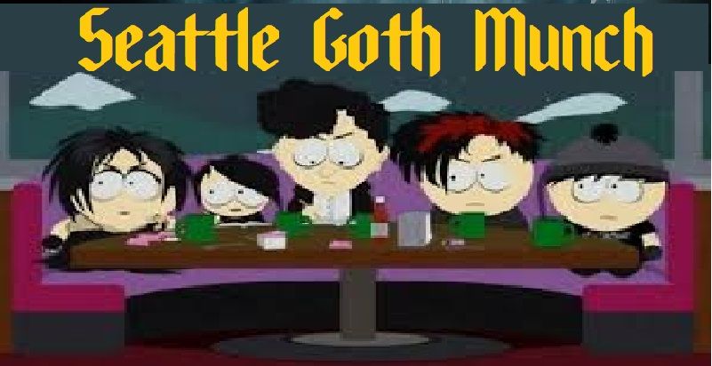 Seattle Goth Munch