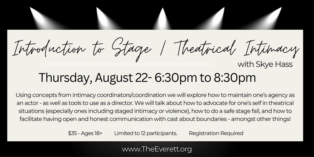 Introduction to Stage \/ Theatrical Intimacy