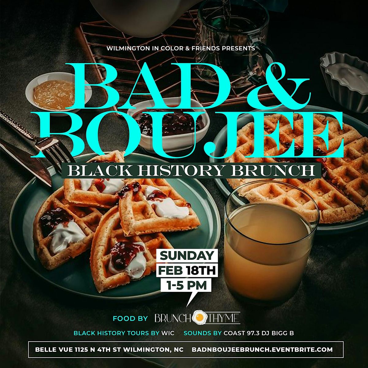 Bad and Boujee Black History Brunch And Day Party : Juneteenth Edition