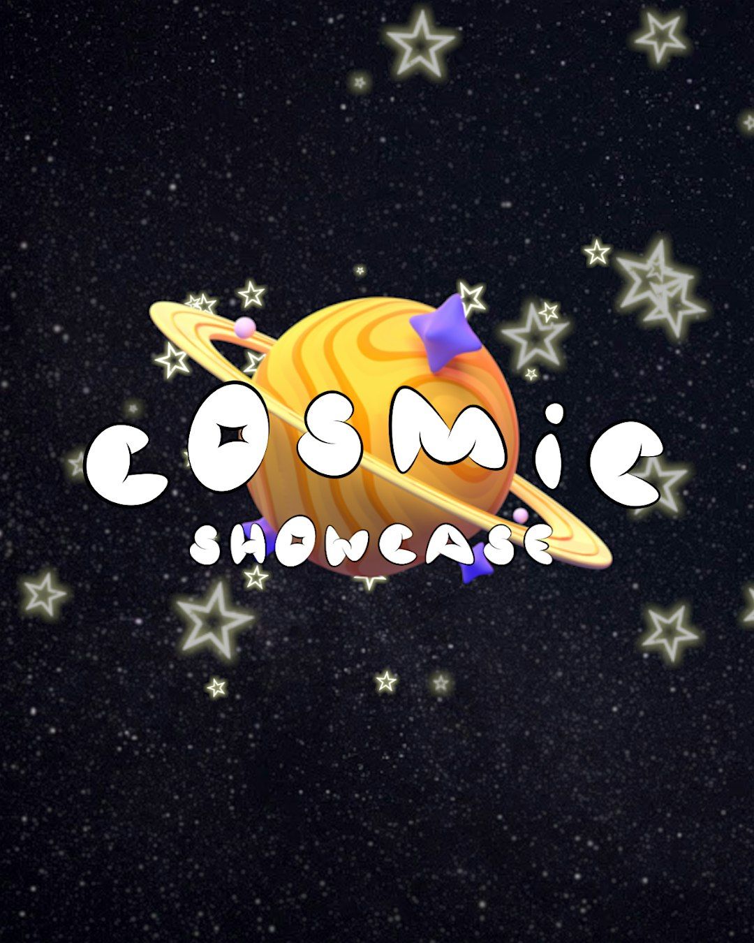 Cosmic Showcase!