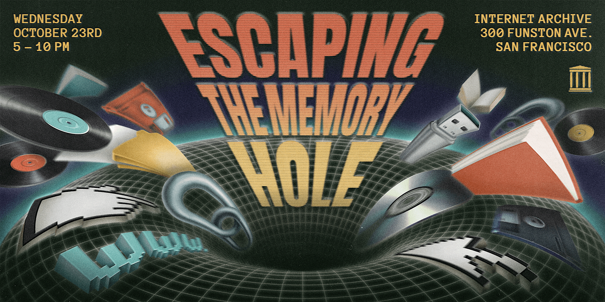 Escaping the Memory Hole (IN-PERSON)