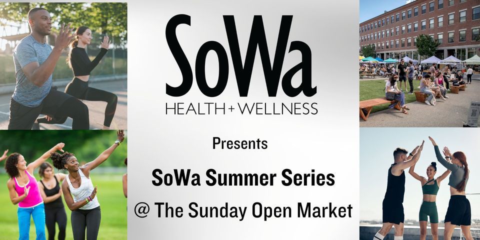 SoWa Health + Wellness Open Market classes