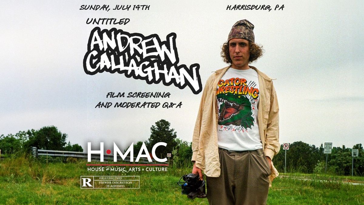 Andrew Callaghan - "Untitled" Film Screening and Q&A