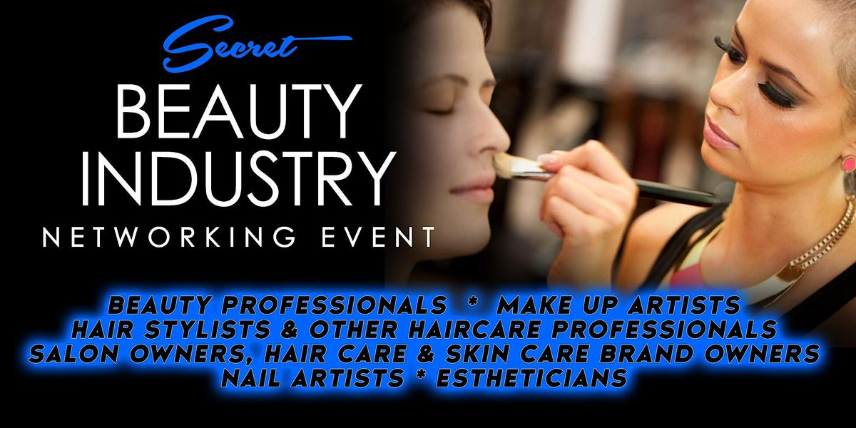 NYC Beauty Industry Networking Event: Make Up Artists, Haircare & Skin ...