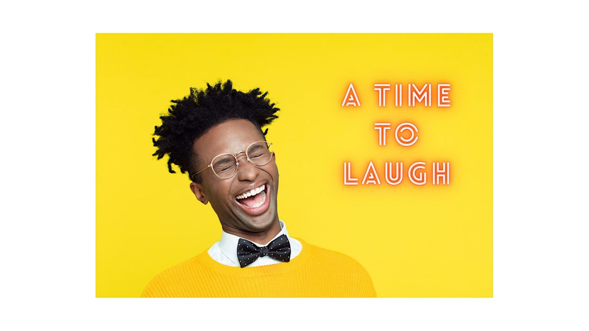 St. James A.M.E. Church presents: "A Time to Laugh" Christian Comedy Show