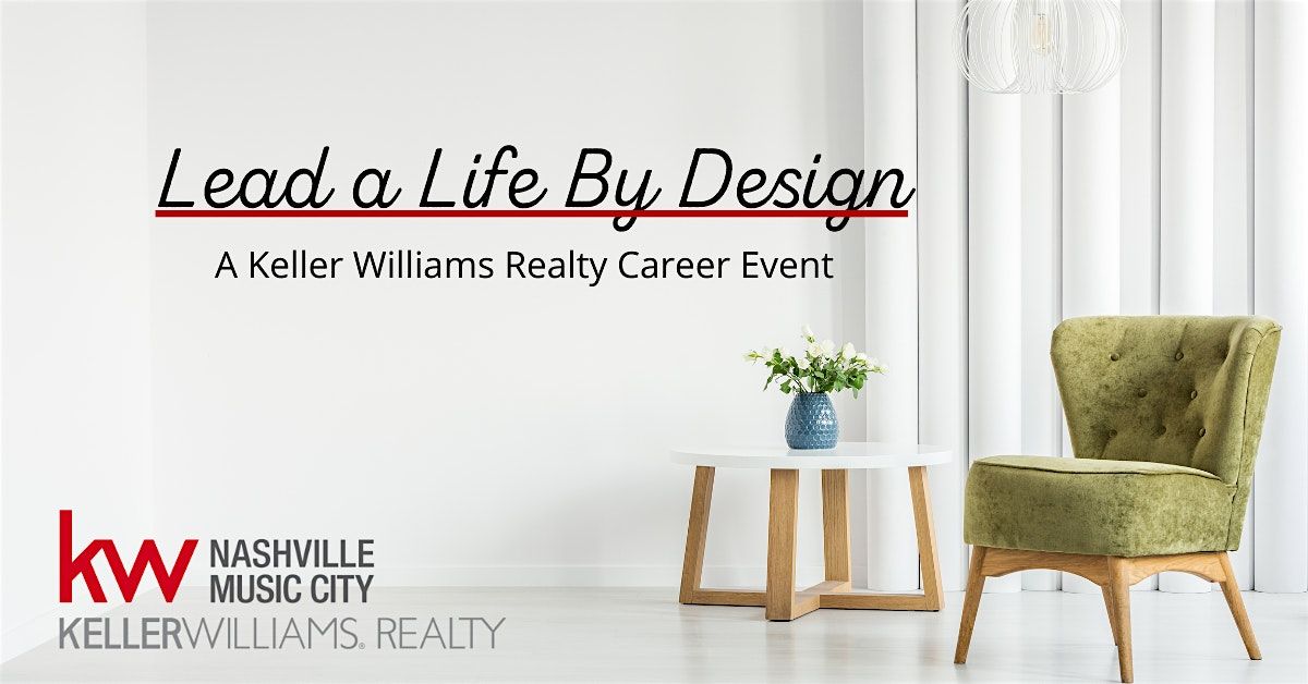 Lead a Life by Design: A Keller Williams Realty Career Event