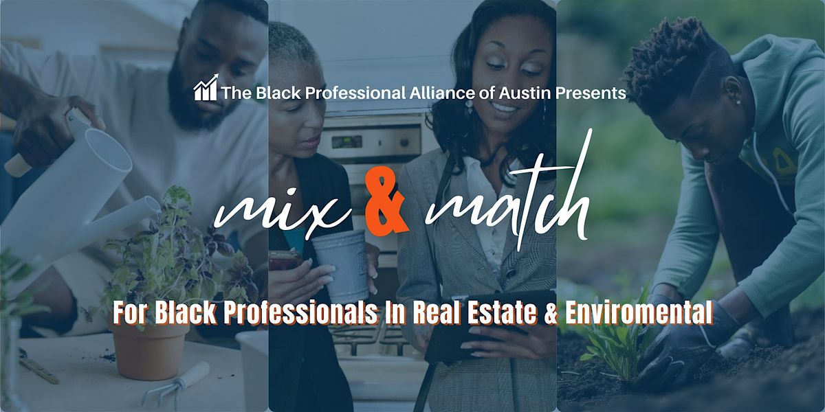 Mix & Match: Networking Meet-Up for Real Estate & Environmental