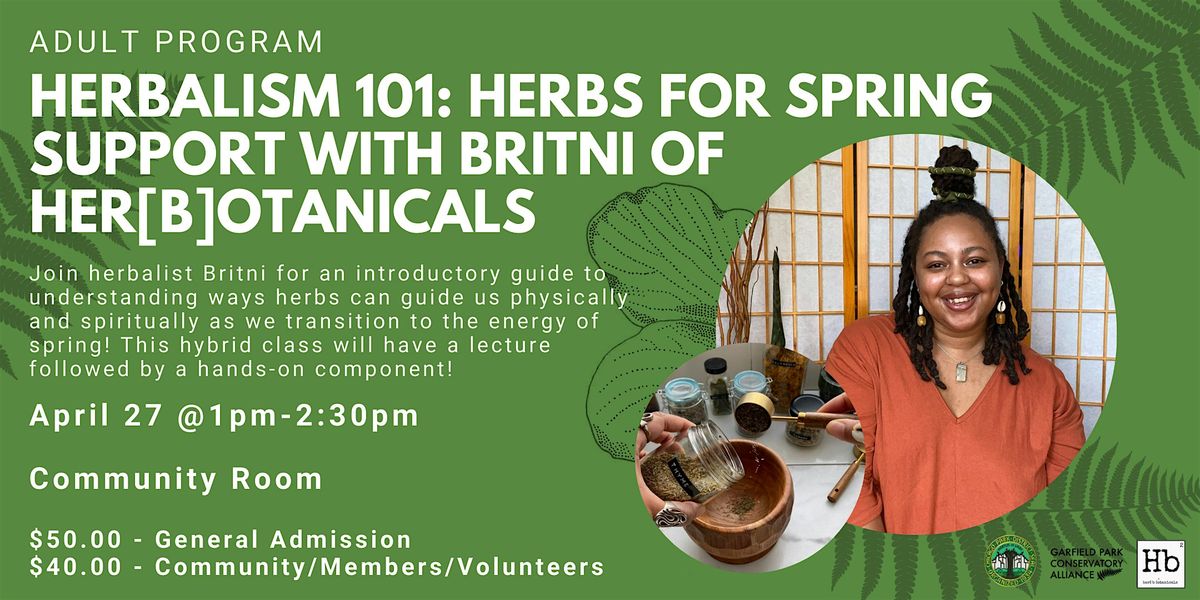Herbalism 101: Herbs for Spring Support with Britni of Her[b]otanicals