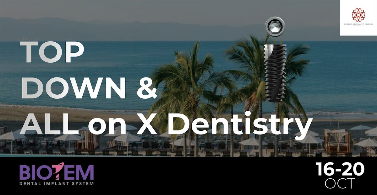 CANDO DENTAL IMPLANT FORUM : Puerto Vallarta Live Surgery