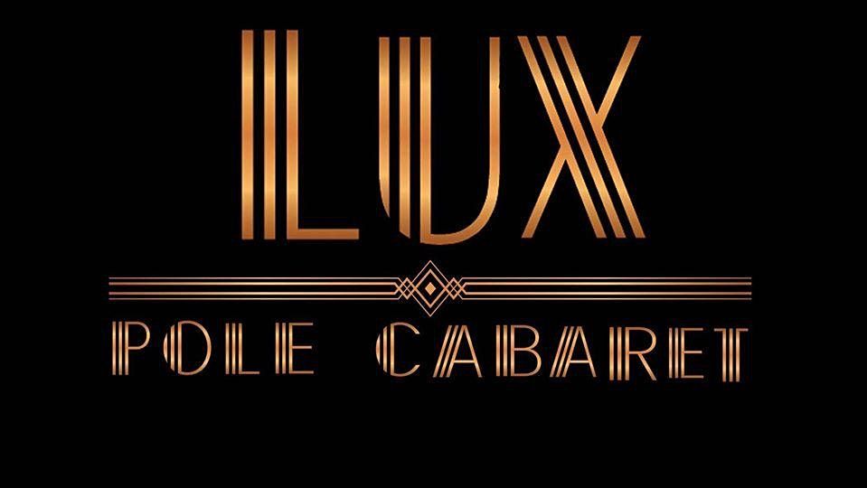 LUX POLE CABARET | 8\/14 (Saturday)