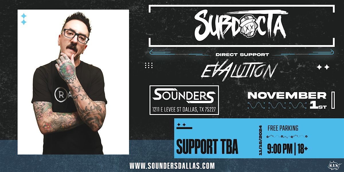 Subdocta + Evalution 11\/1 - Dallas Tx