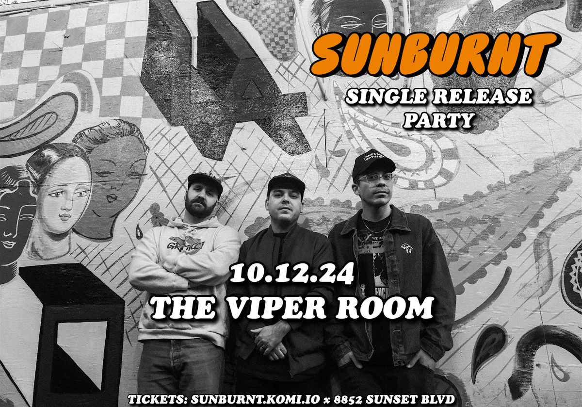 SUNBURNT - Single Release Party