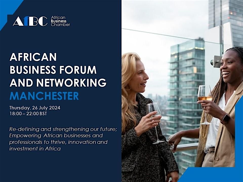 AfBC African Business Forum and Summer Networking - Manchester