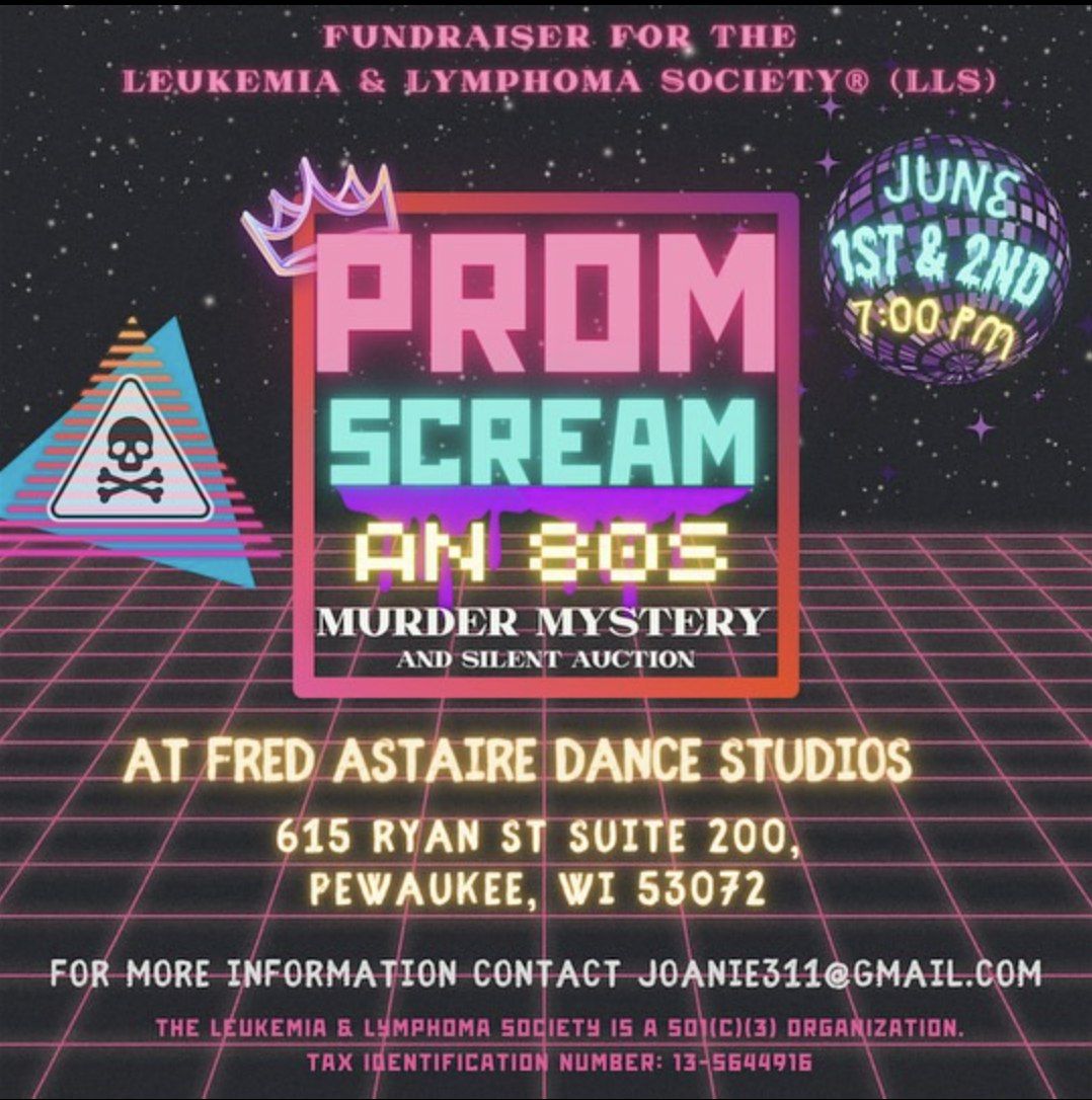 Prom Scream - an 80s M**der Mystery Event and Silent Auction