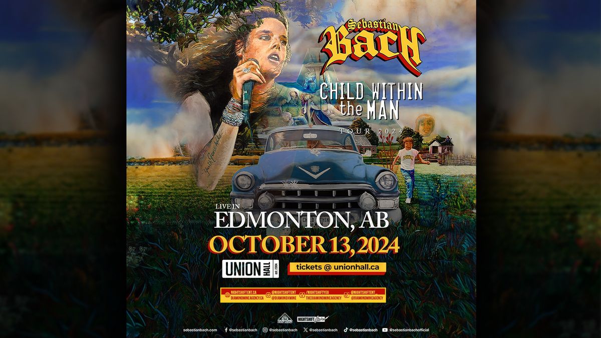 SEBASTIAN BACH \u2022 EDMONTON