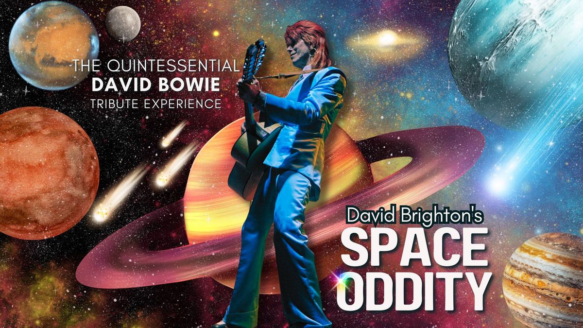 David Brighton's Space Oddity: The Quintessential David Bowie Tribute Experience