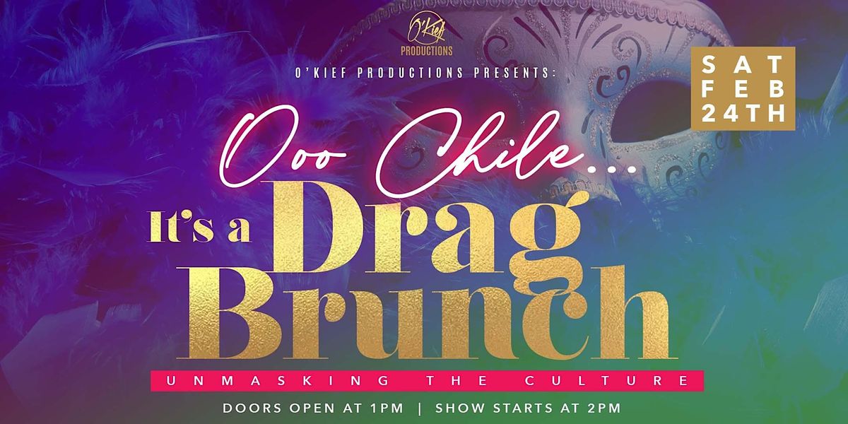 Ooo Chile...Its a Drag Brunch Unmasking the Culture, Hammer Heads