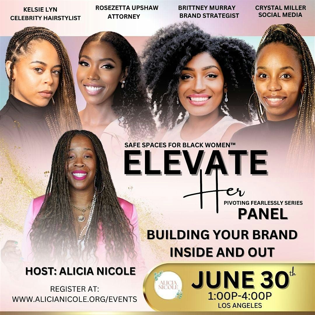 ElevateHER Pivoting Fearlessly Panel: Building Your Brand Inside Out