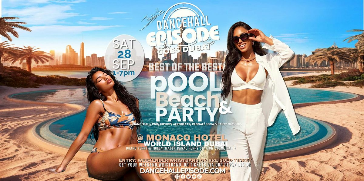 Dancehall Episode's BEST OF THE BEST POOL & BEACH PARTY