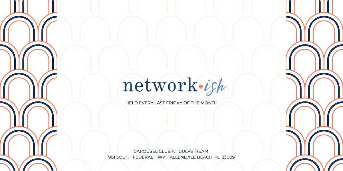 Network\u2022ish (October)