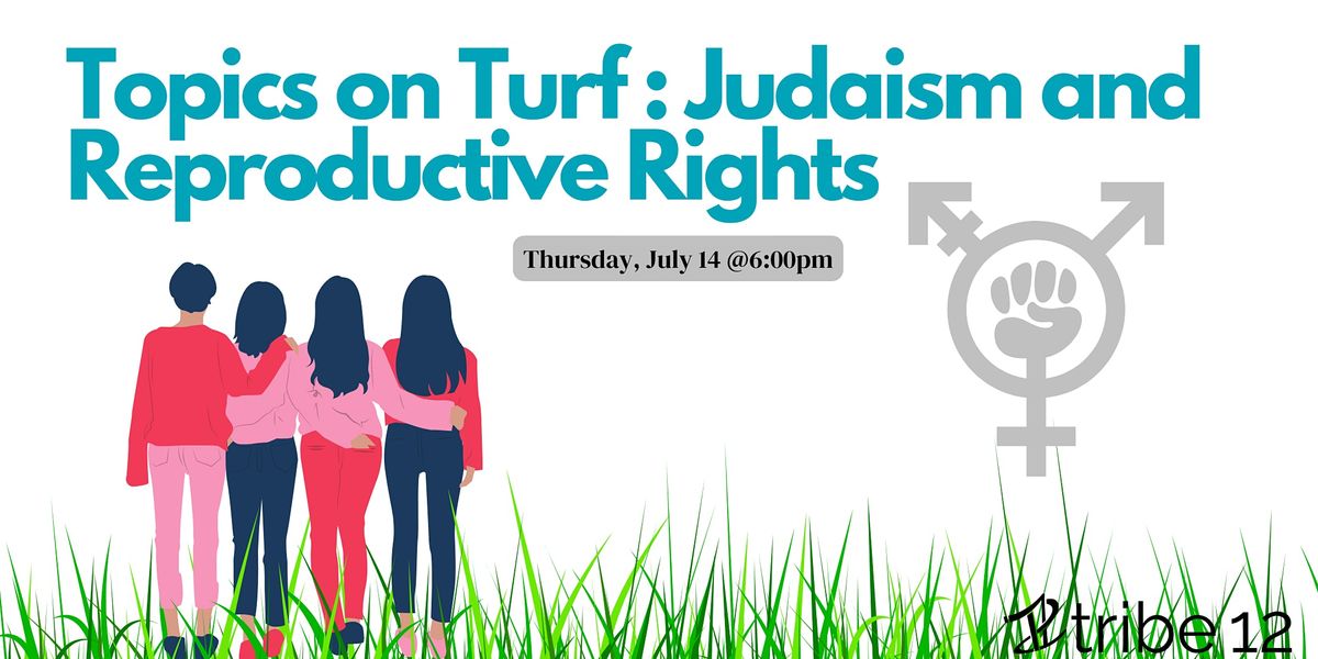 Topics on Turf: Judaism and Reproductive Rights