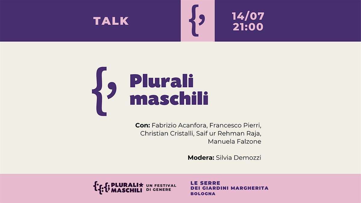 PLURALI MASCHILI | TALK