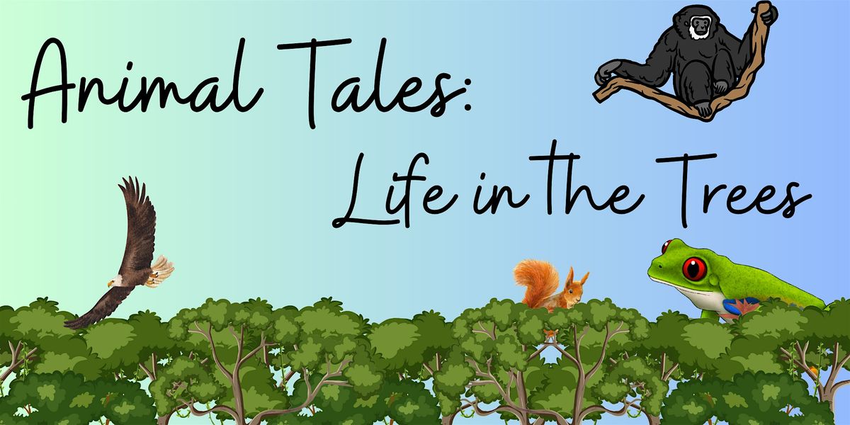 Animal Tails: Life in the Trees