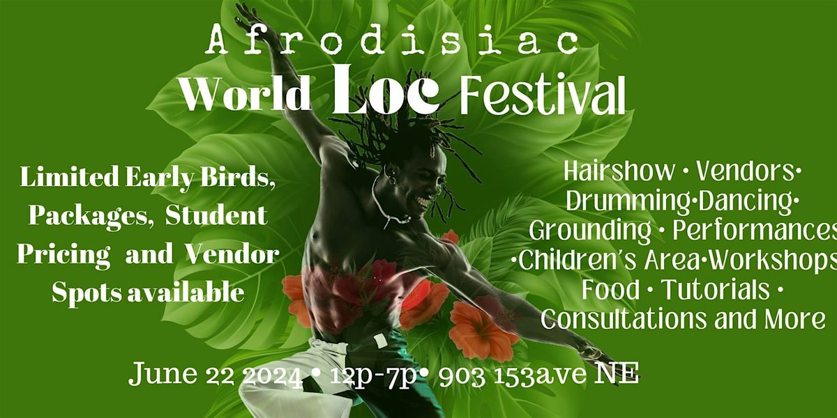 Afrodisiac World Loc Festival