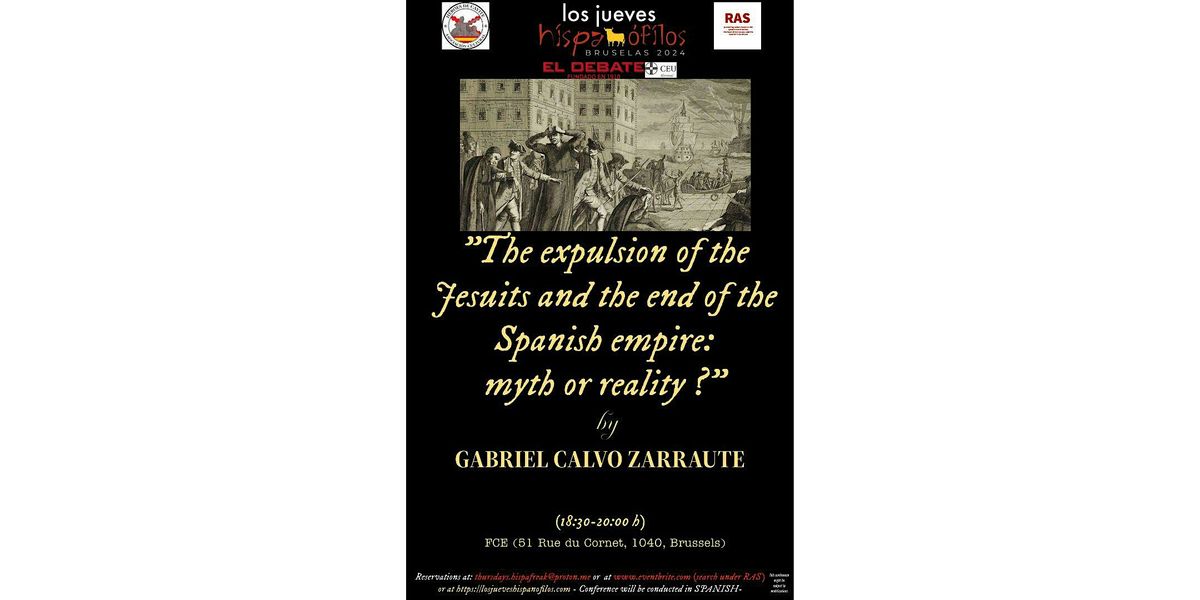 THE EXPULSION OF JESUITS AND THE END OF THE SPANISH EMPIRE: MYTH OR REALITY