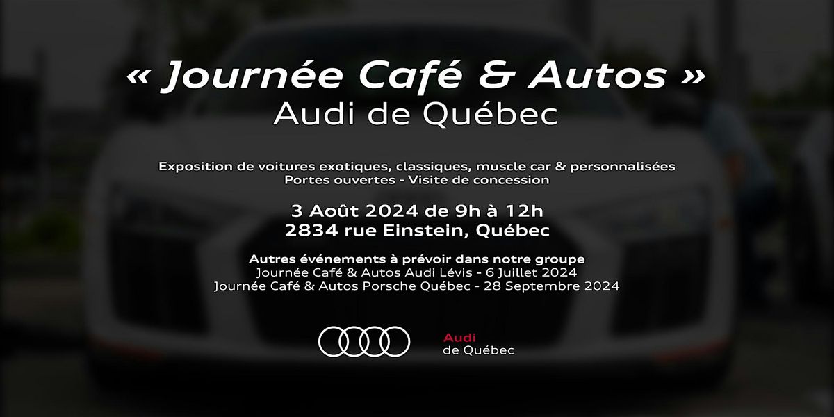 Journ\u00e9e Caf\u00e9 & Autos Audi de Qu\u00e9bec