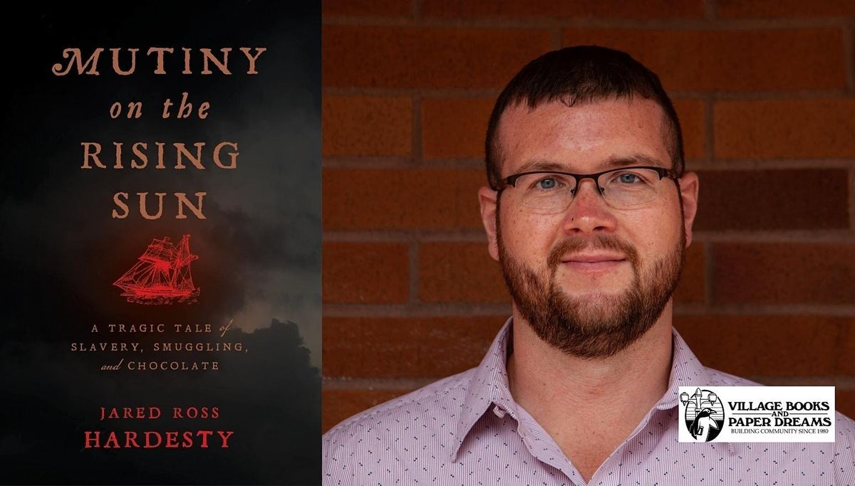 Jared Hardesty, Mutiny on the Rising Sun - IN PERSON