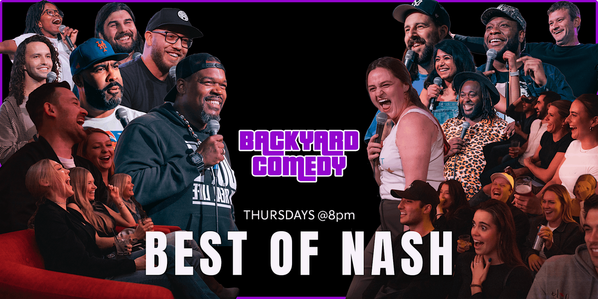 Backyard Comedy presents Best of Nash