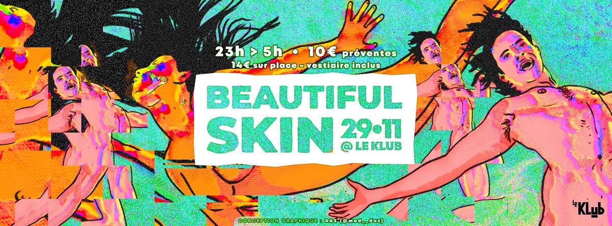 Beautiful Skin - Clubbing Naturiste - Le Klub