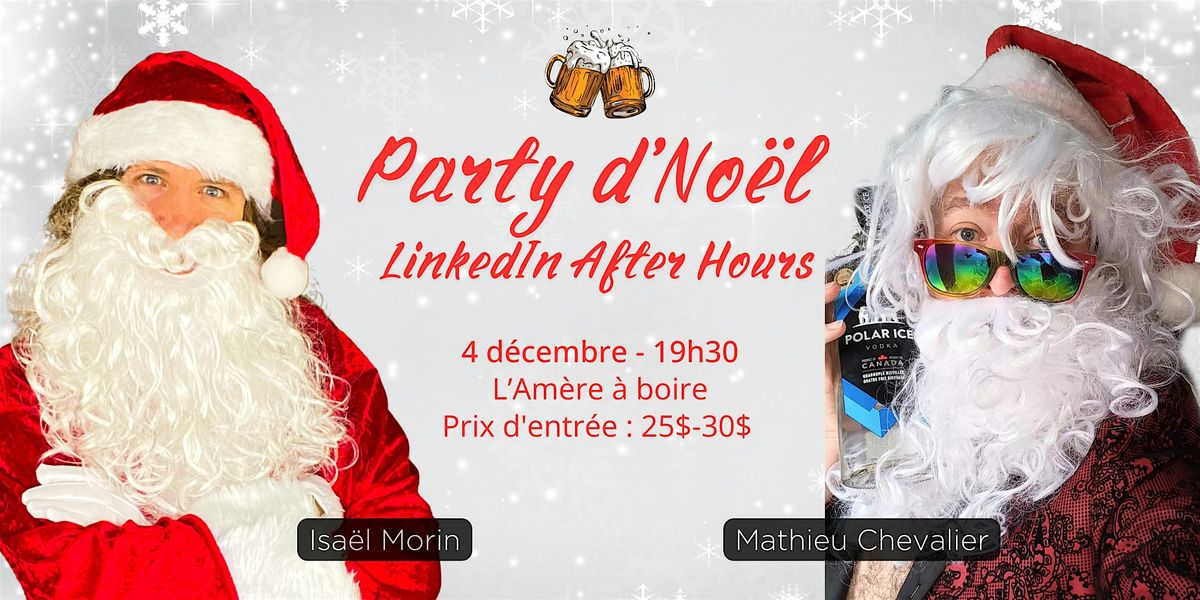 Party d'No\u00ebl 2024 - LinkedIn After Hours