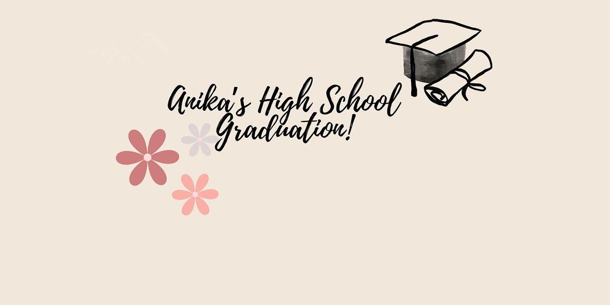 Anika's  Graduation