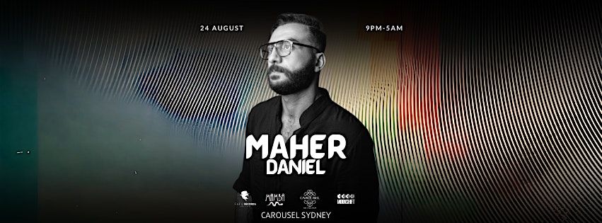 Moonshift x Mamba Club x Fafo Records Present: Maher Daniel at Carousel Syd