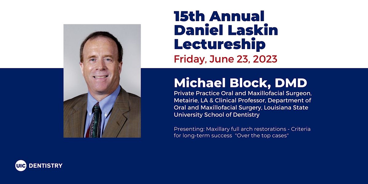 15th Annual Daniel M. Laskin Lectureship