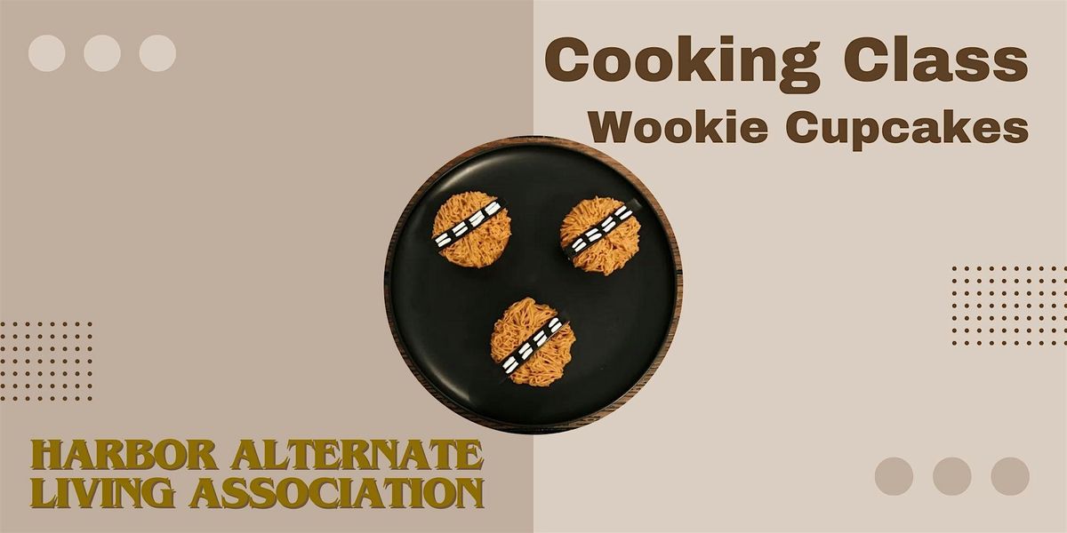 Cooking Class  :  Wookie Cupcake \u2605\u2605\u2606