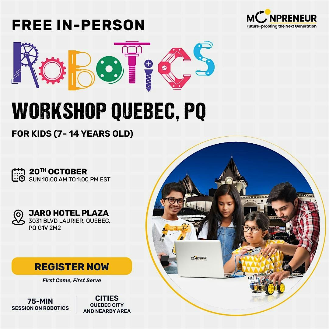 Free Robotics Workshop For Kids at Quebec, PQ (7-14 yrs)