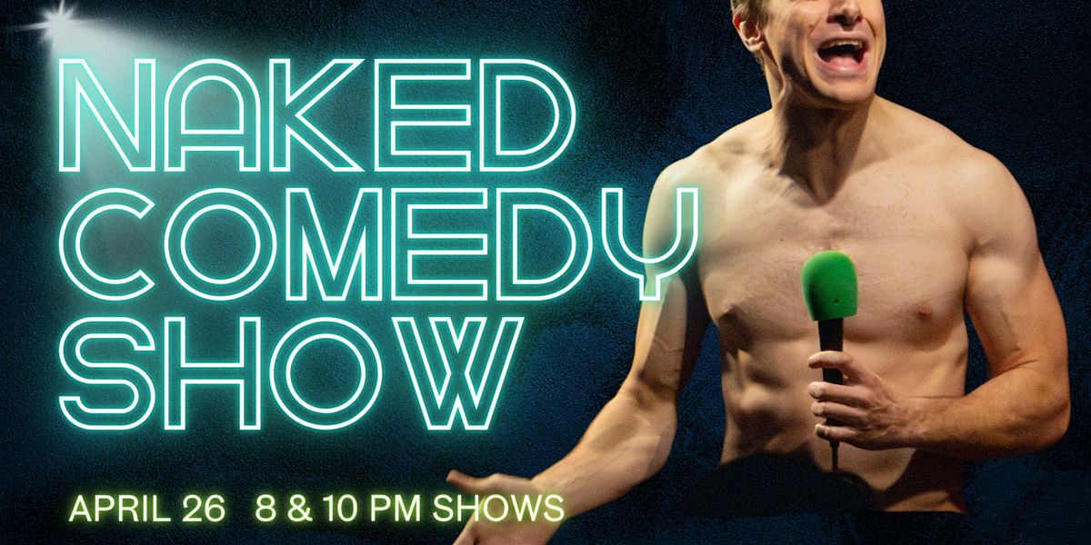 The Naked Comedy Show